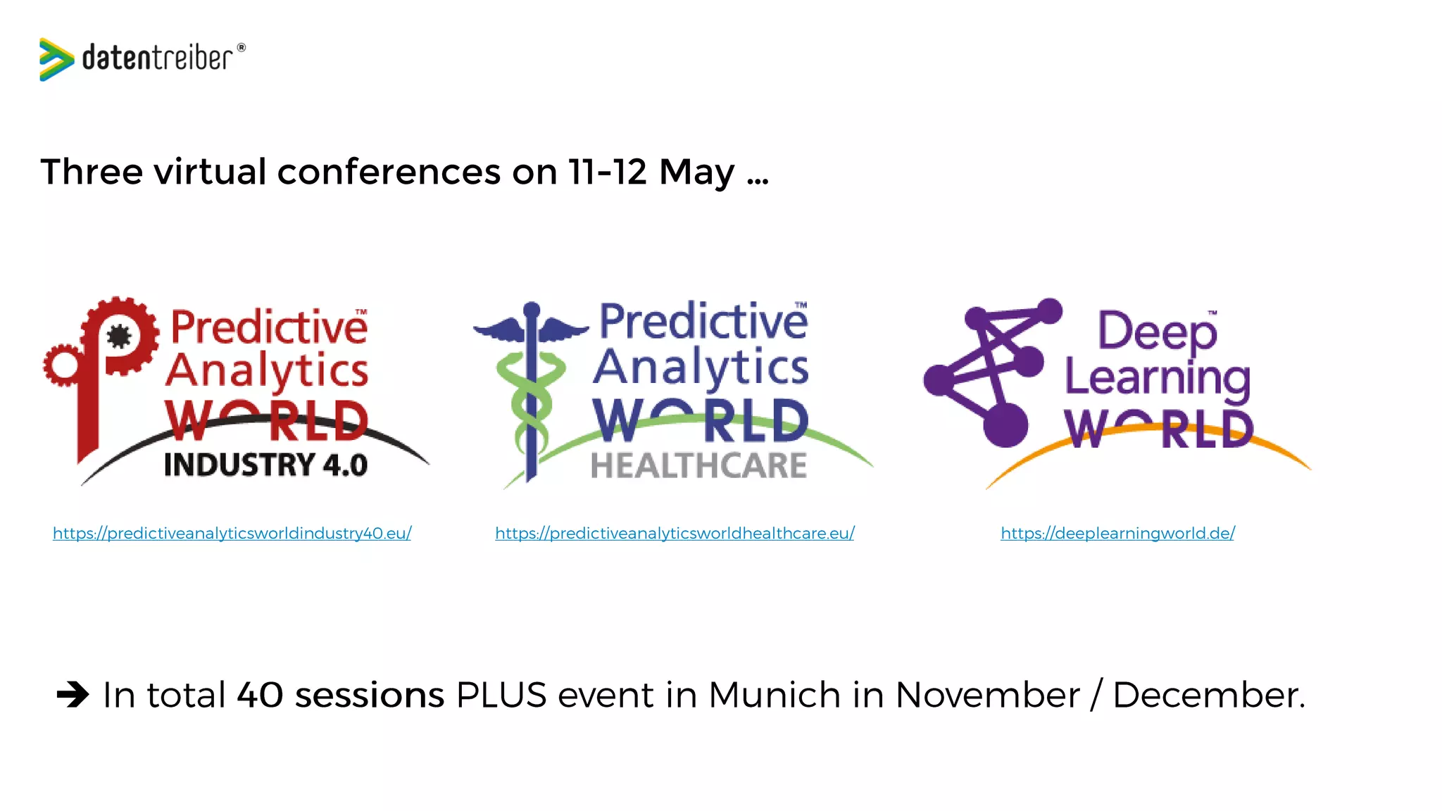 Three virtual conferences on 11-12 May …
➔
 