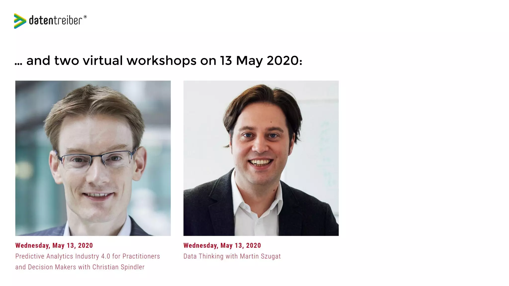 … and two virtual workshops on 13 May 2020:
 