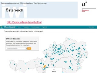 20. Januar 2016
Datenvisualisierungen mit D3.js und weiteren Web-Technologien
34
Österreich
http://www.offenerhaushalt.at
 