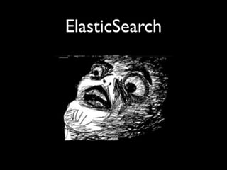 ElasticSearch
 