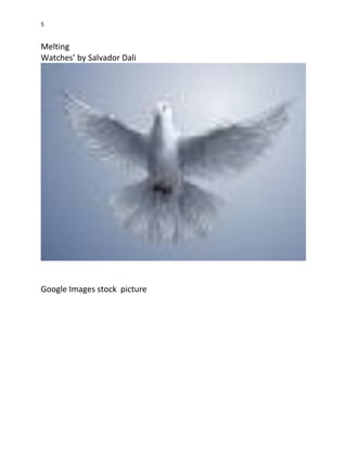 5
Melting
Watches’ by Salvador Dali
Google Images stock picture
 