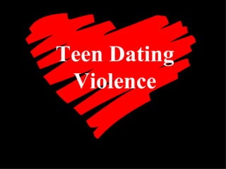 Teen Dating Violence 