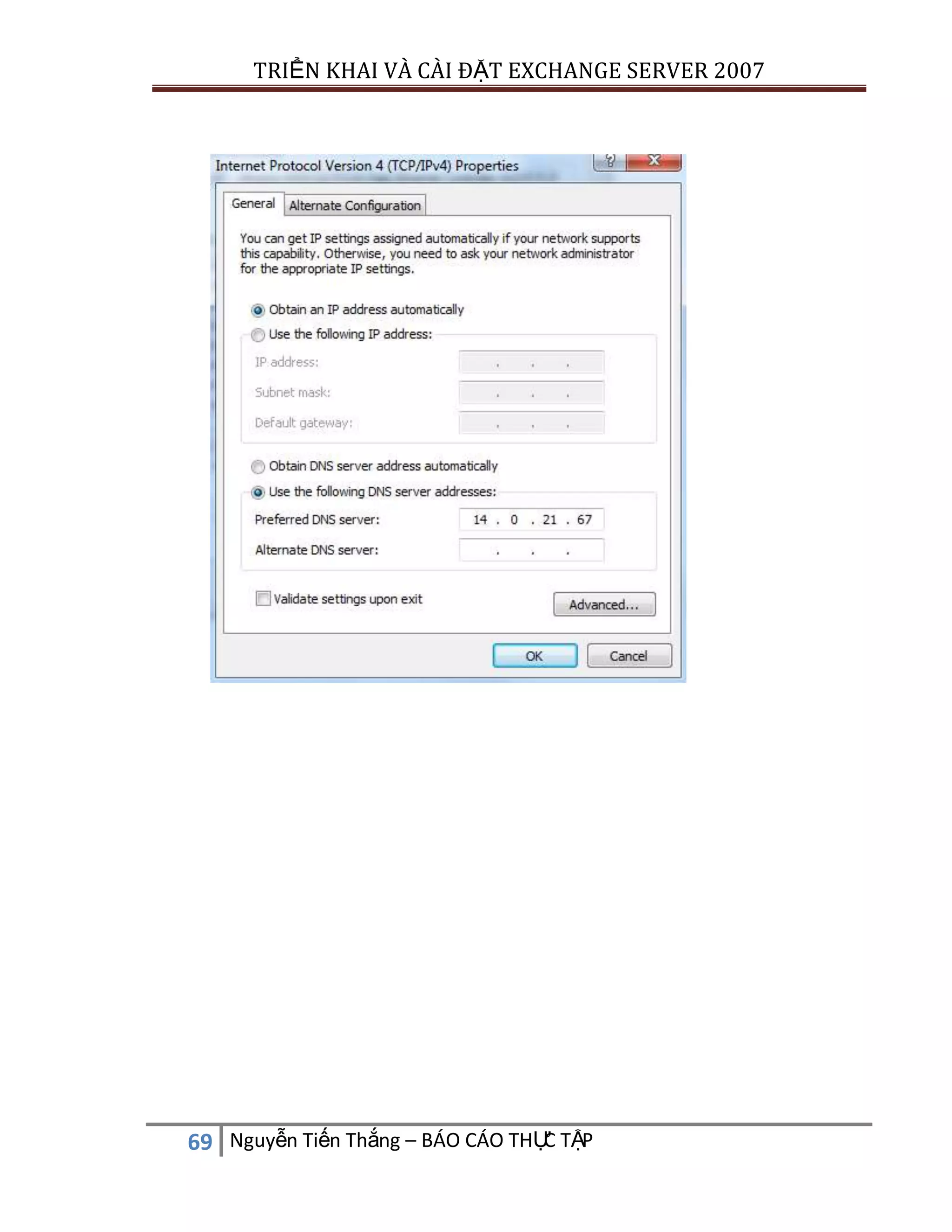 TRIỂN KHAI VÀ CÀI ĐẶT EXCHANGE SERVER 2007

C
69 Nguyễn Tiến Thắng – BÁO CÁO THỰ TẬP

 