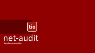 net-auditAktualisierung Juni 2020
 