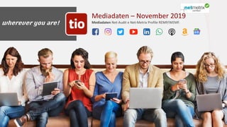 Mediadaten – November 2019
Mediadaten Net-Audit e Net-Metrix Profile REMP/WEMF.
Mediadaten tio.ch 01Ticinonline SA - 2019
wherever you are!
 