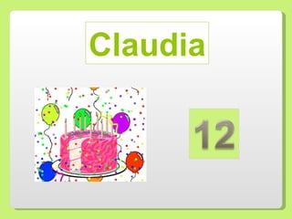 Claudia
 