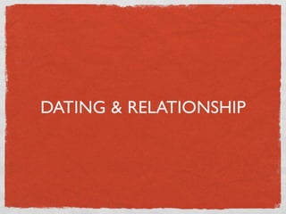 DATING  RELATIONSHIP
 