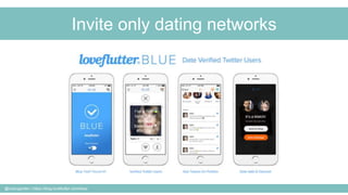 Invite only dating networks
@cubicgarden | https://blog.loveflutter.com/blue/
 