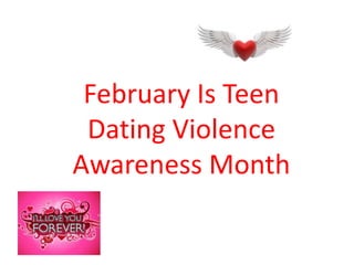 February Is Teen Dating Violence Awareness Month 