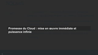 SQLaaS
…C’est

• ˮL’équivalentˮ Windows Azure SQL Database »
«
dans un Cloud privé et avec un moteur SQL complet

• Entièrement configuré pour répondre aux besoins et
contraintes spécifiques du Client
Promesse du Cloud : mise en œuvre immédiate et
• Approche PaaS pure dans un contexte de Cloud privé
puissance infinie
(consommateur du service versus fournisseur du
service)

#mstechdays

..

Bases de données/ Data management

 