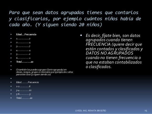 Datos agrupados y no agrupados