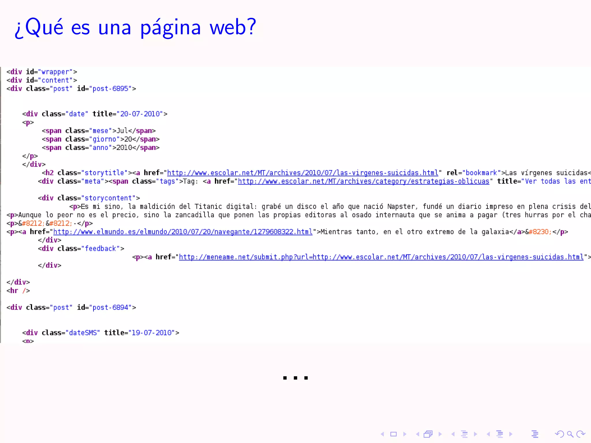 ¿Qu´ es una p´gina web?
   e         a




                          ...
 
