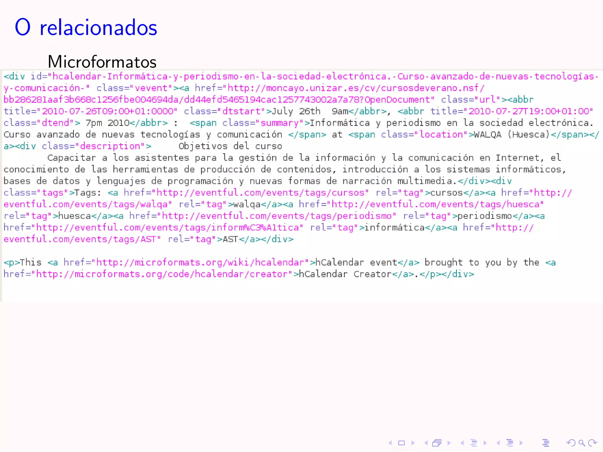 O relacionados
   Microformatos
 