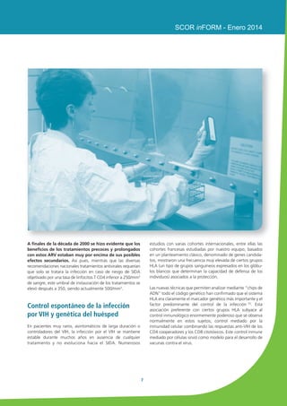 QUE APARECE INDEPENDIENTE- 
MENTEDEL3)$!YCONNIVELESMÉSALTOSDELINFOCITOS4 
CD4. Muchos estudios epidemiológicos internacionales 
evidenciaron estas complicaciones, mostrando que si durante 
la infección por VIH los cánceres directamente asociados con 
el SIDA, especialmente los linfomas y el sarcoma de Kaposi, 
aparecían con una frecuencia de 20 a más de 1000 veces 
superior que en la población general, la frecuencia de los 
cánceres no asociados con el SIDA también aumentó de 2 a 
3 veces dependiendo de los estudios. 
El estudio prospectivo nacional ONCO-VIH realizado por 
los equipos de la UPMC y la Pitié-Salpetriere con la ANRS y 
Cancéropole Ile de France, mostró que la incidencia de cáncer 
en los pacientes infectados fue de 14 por cada 1.000 personas-año, 
con un riesgo relativo estimado de 3,5 (IC 95% 3,3-3,8) 
y 3,6 (IC 95% 3,2-4,0) en hombres y mujeres, respectivamente, 
siendo especialmente alto en los sujetos jóvenes en compara-ción 
con la población general. Entre los cánceres más comunes 
estaban los linfomas no Hodgkinianos (21,5%) y el sarcoma 
de Kaposi (16%) seguidos del cáncer de pulmón (9,4%), el 
cáncer anal (8,2%), los linfomas de Hodgkin (7,6%), el cáncer 
de piel (6,8%) y el cáncer de hígado (5,6%) (4). Los estudios 
similares realizados con otras cohortes en otros países encon-traron 
aproximadamente las mismas tasas. 
El VIH al microscopio electrónico (CDC) 
 
