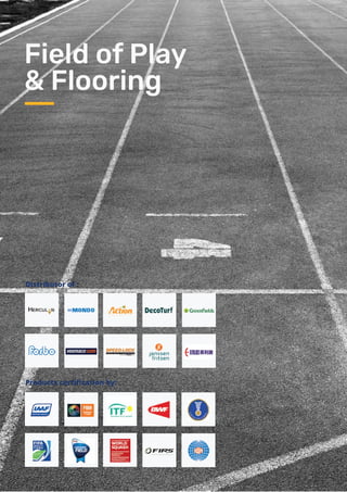 Field of Play
& Flooring
Distributor of :
Products certiﬁcation by:
 