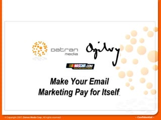 Make Your Email Marketing Pay for Itself   
