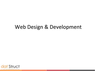 Web Design & Development
 