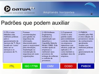 Padrões que podem auxiliar 