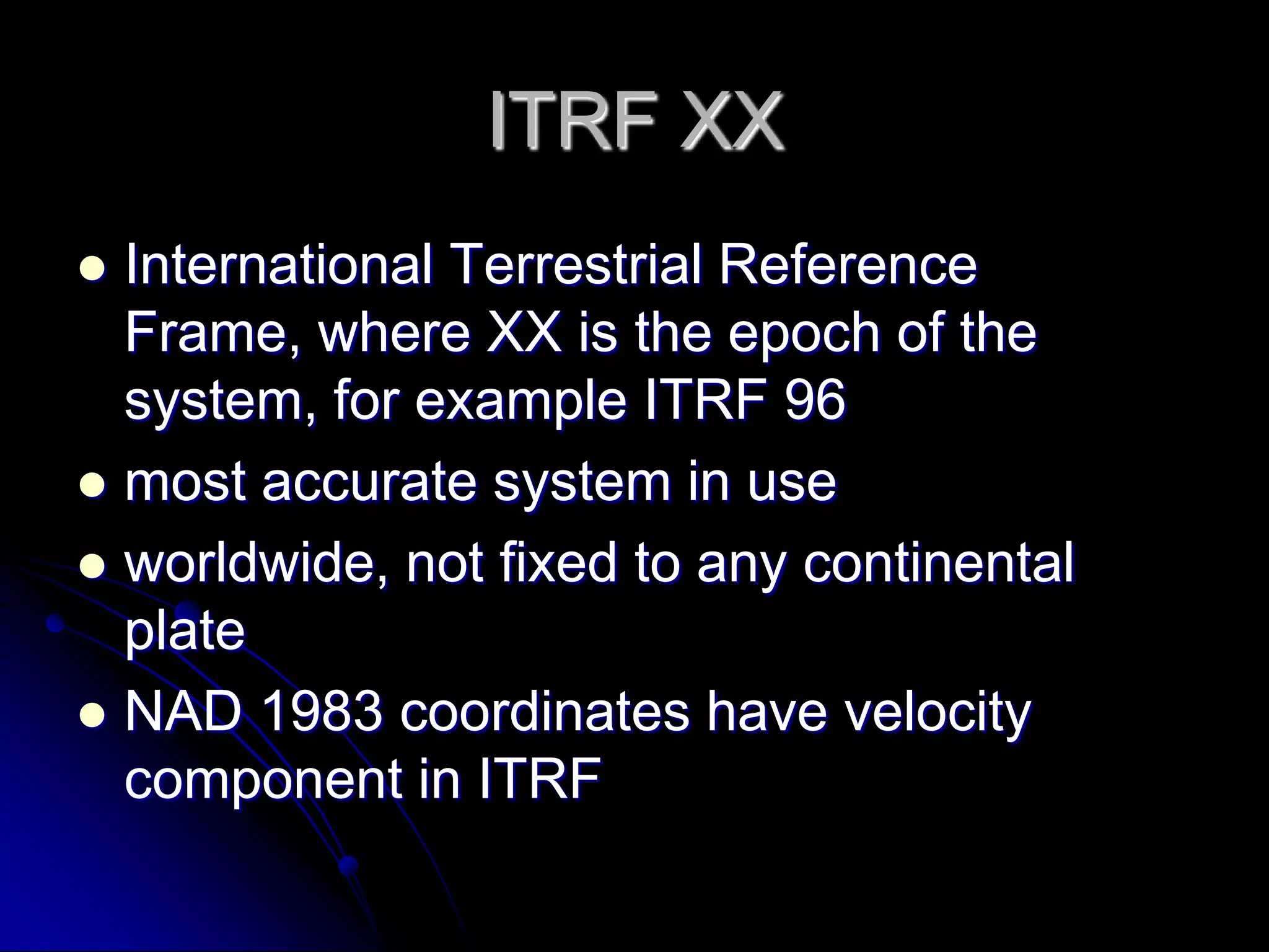 NAD 1983 (1986)NAD 1983 1986readjustment by NGS of all NSRS data geocentric, GRS 1980 ellipsoid, same parameters as WGS 1984 (very slight difference)contained small (up to 1 m) distortionsfixed to the North American continent