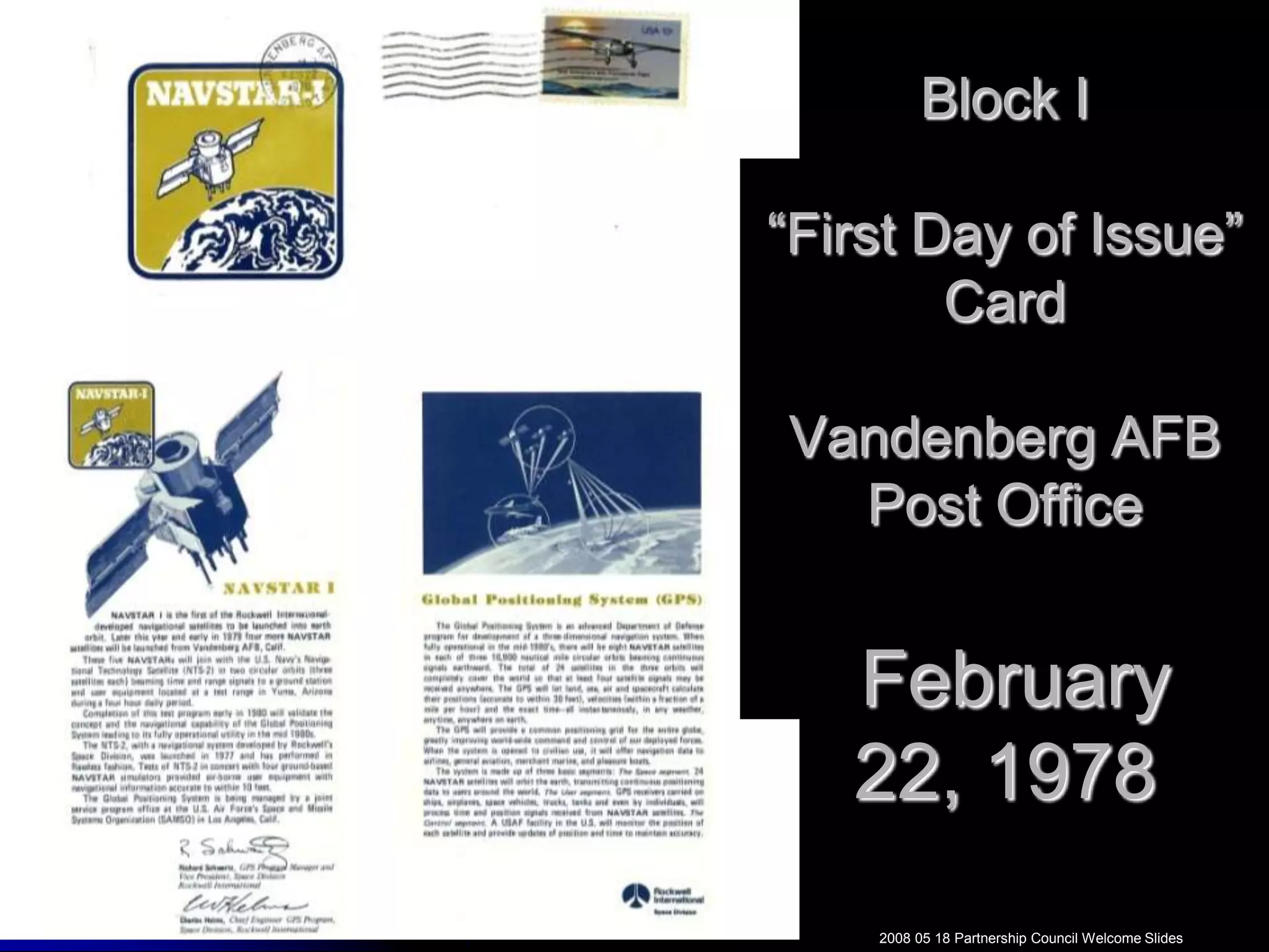 Block I “First Day of Issue” Card  Vandenberg AFBPost Office February 22, 19782008 05 18 Partnership Council Welcome Slides