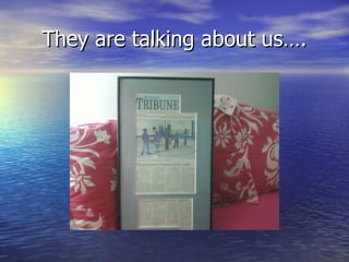 They are talking about us….
 