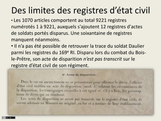 Des limites des registres d’état civil 
• Les 1070 articles comportent au total 9221 registres 
numérotés 1 à 9221, auxque...