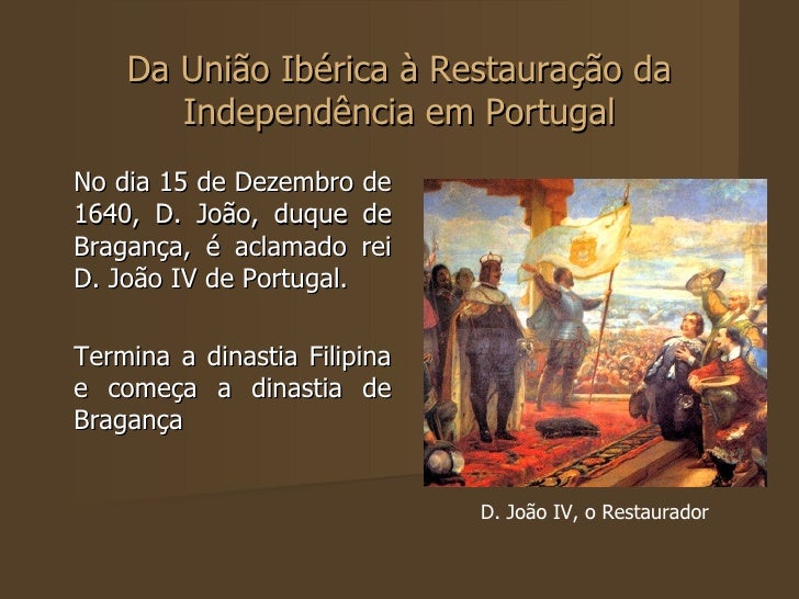 Da união ibérica à restauração da