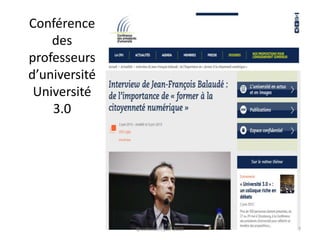 Conférence
des
professeurs
d’université
Université
3.0
@cottinstef, juin 2015 7
 