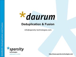 Deduplication & Fusion info@sparsity-technologies.com 