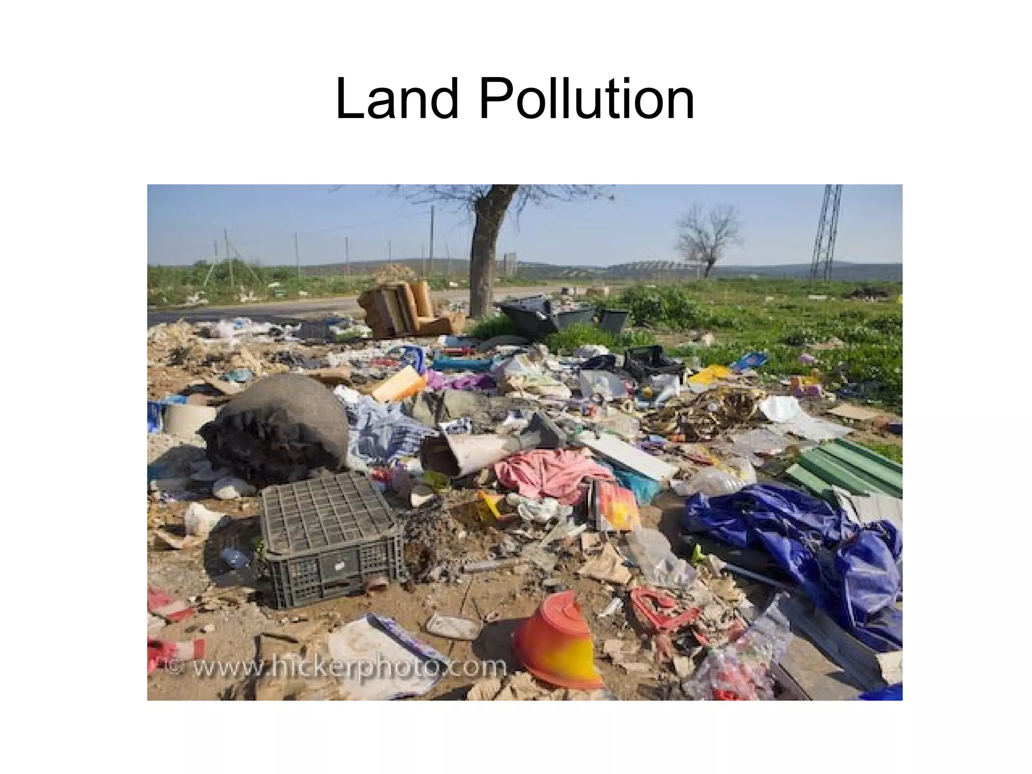 Land Pollution
 