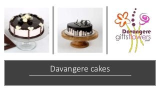 Davangere cakes
 