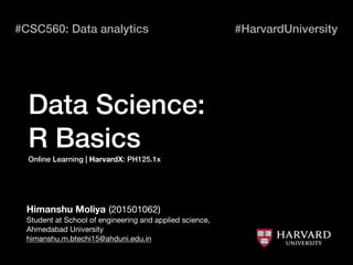 Data science : R Basics Harvard University | PPT