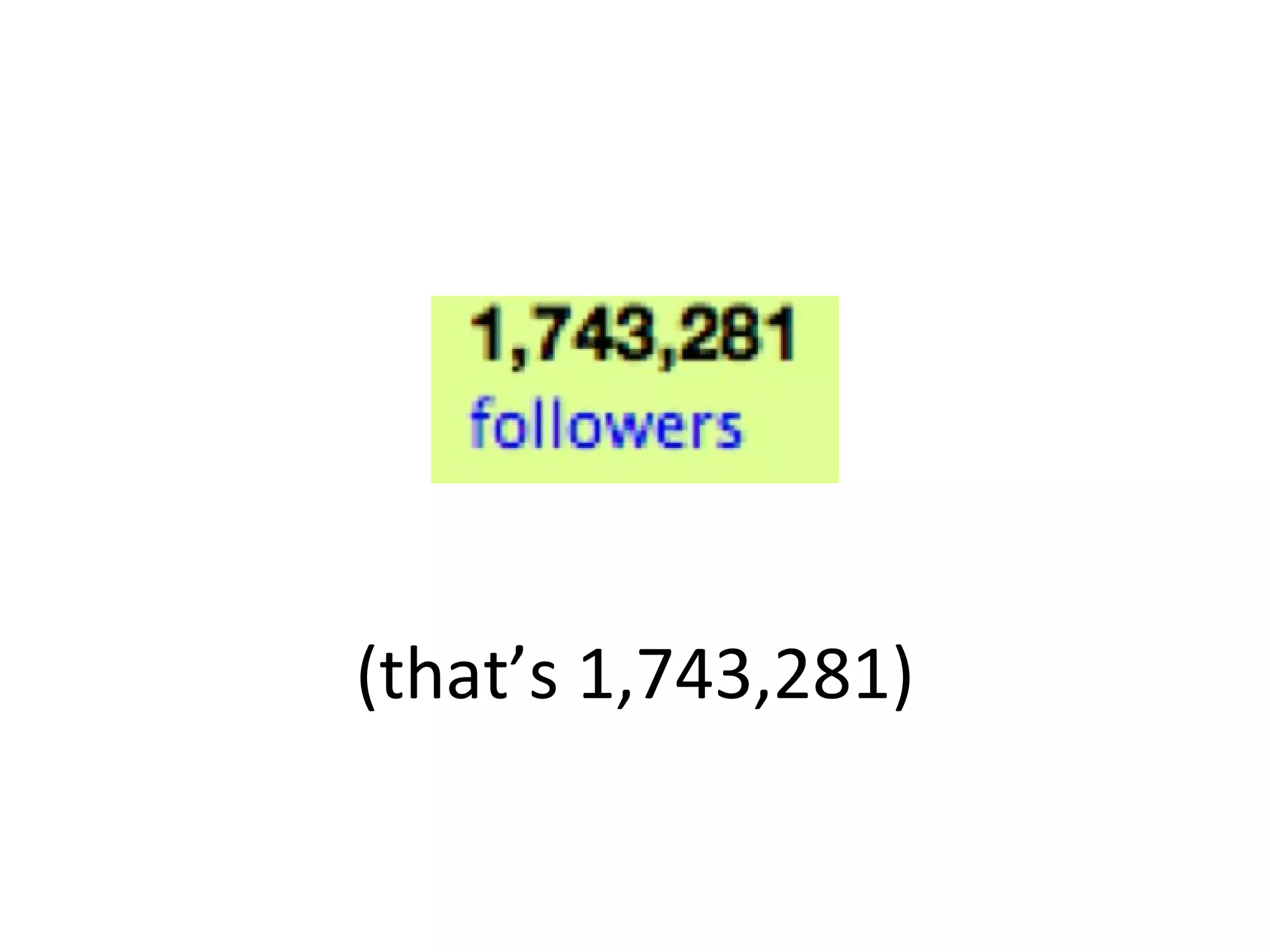 (that’s 1,743,281) 
