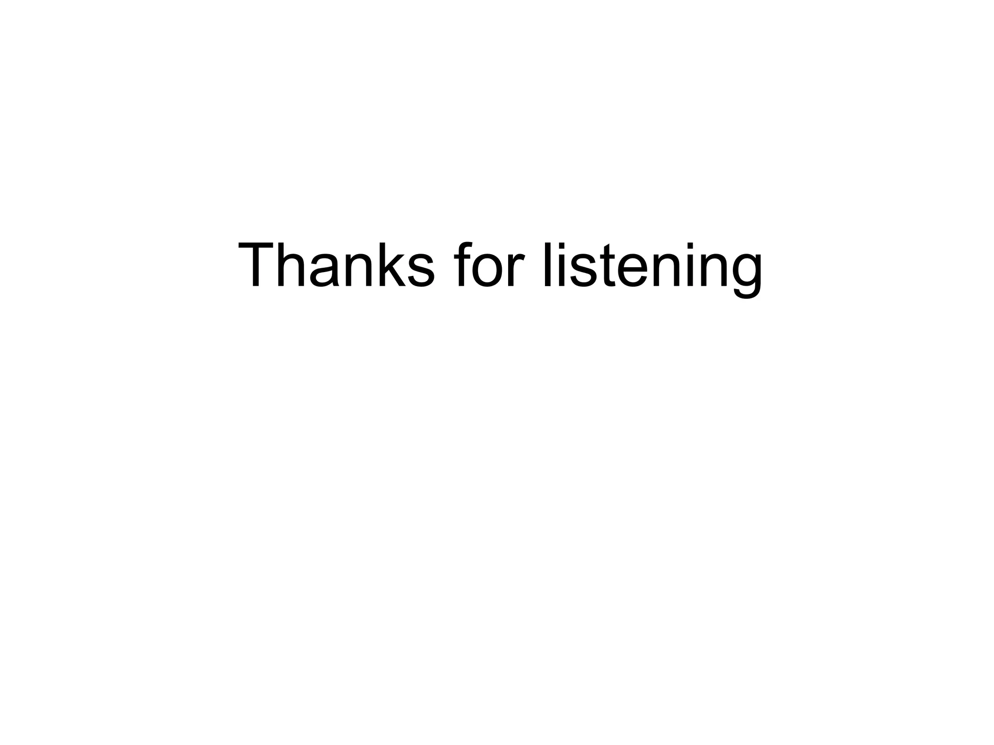 Thanks for listening 