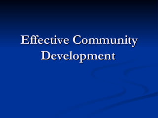 Effective Community Development  