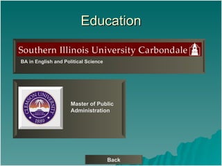 Education Back BA in English and Political Science Master of Public  Administration 