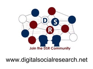 www.digitalsocialresearch.net
 