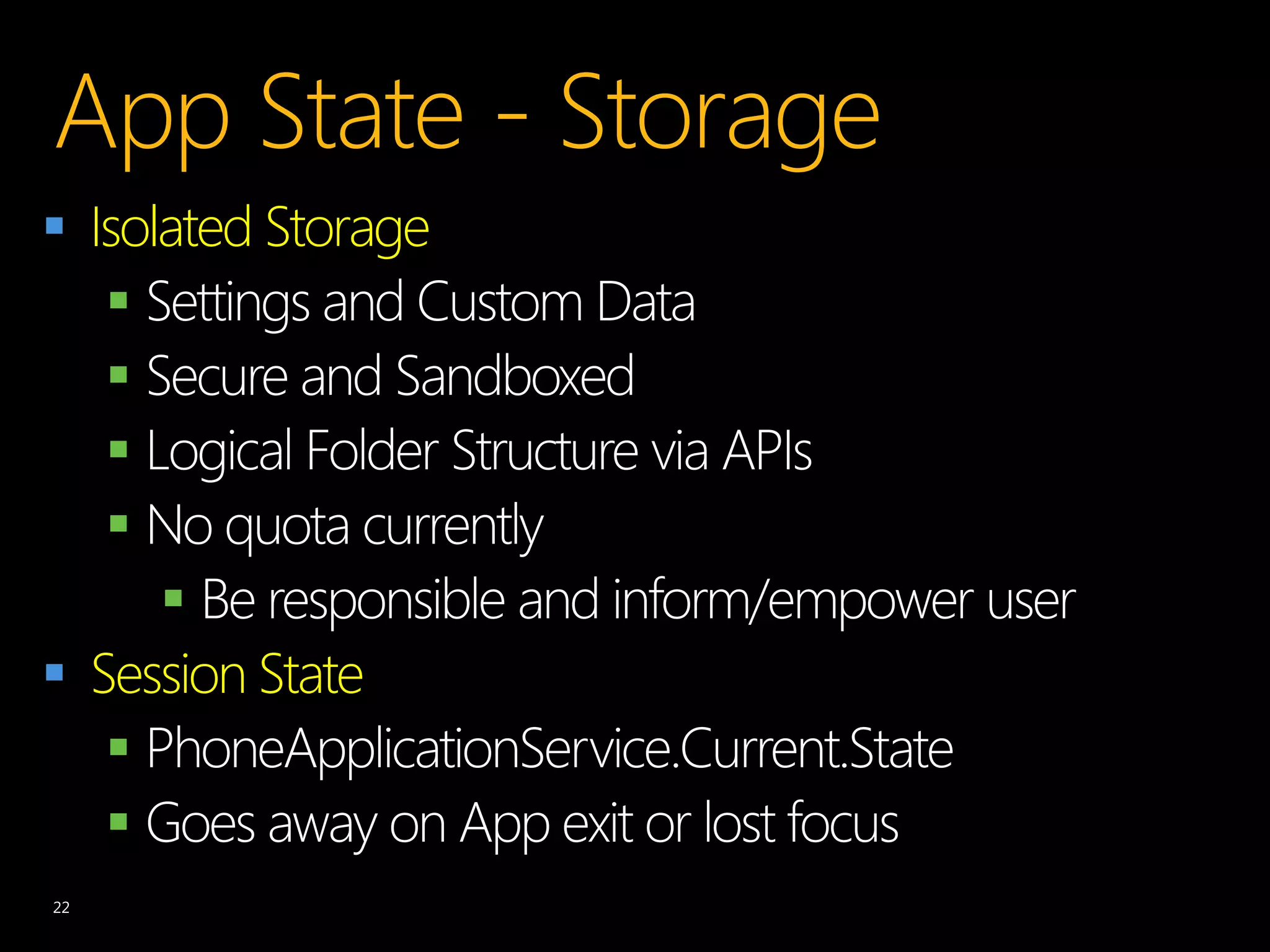  Isolated Storage
   
   
   
   
      
 Session State
   
   
 