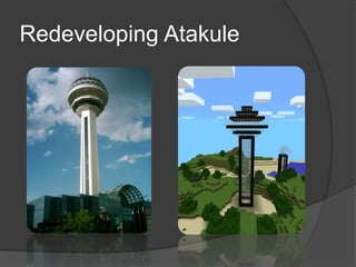 Redeveloping Atakule