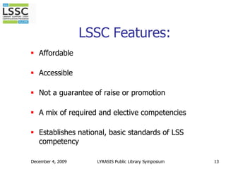December 4, 200913LSSC Features: Affordable 