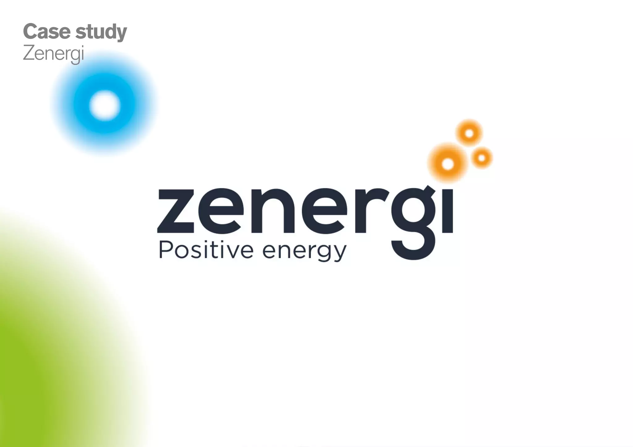 34
086
Case study
Zenergi
 