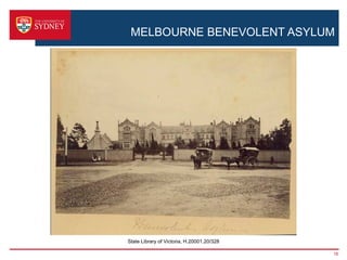 MELBOURNE BENEVOLENT ASYLUM




State Library of Victoria, H.20001.20/328

                                            18
 