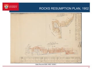 ROCKS RESUMPTION PLAN, 1902




State Records NSW, NRS 19348/1

                                 47
 