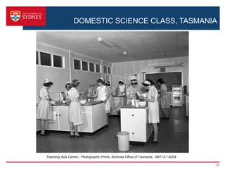 DOMESTIC SCIENCE CLASS, TASMANIA




Teaching Aids Centre - Photographic Prints, Archives Office of Tasmania, AB713-1-8204

                                                                                        20
 