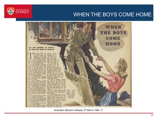 WHEN THE BOYS COME HOME




Australian Women’s Weekly, 9th March 1946: 11

                                                38
 