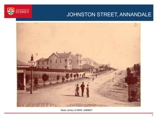 JOHNSTON STREET, ANNANDALE




State Library of NSW, a089607

                                  9
 