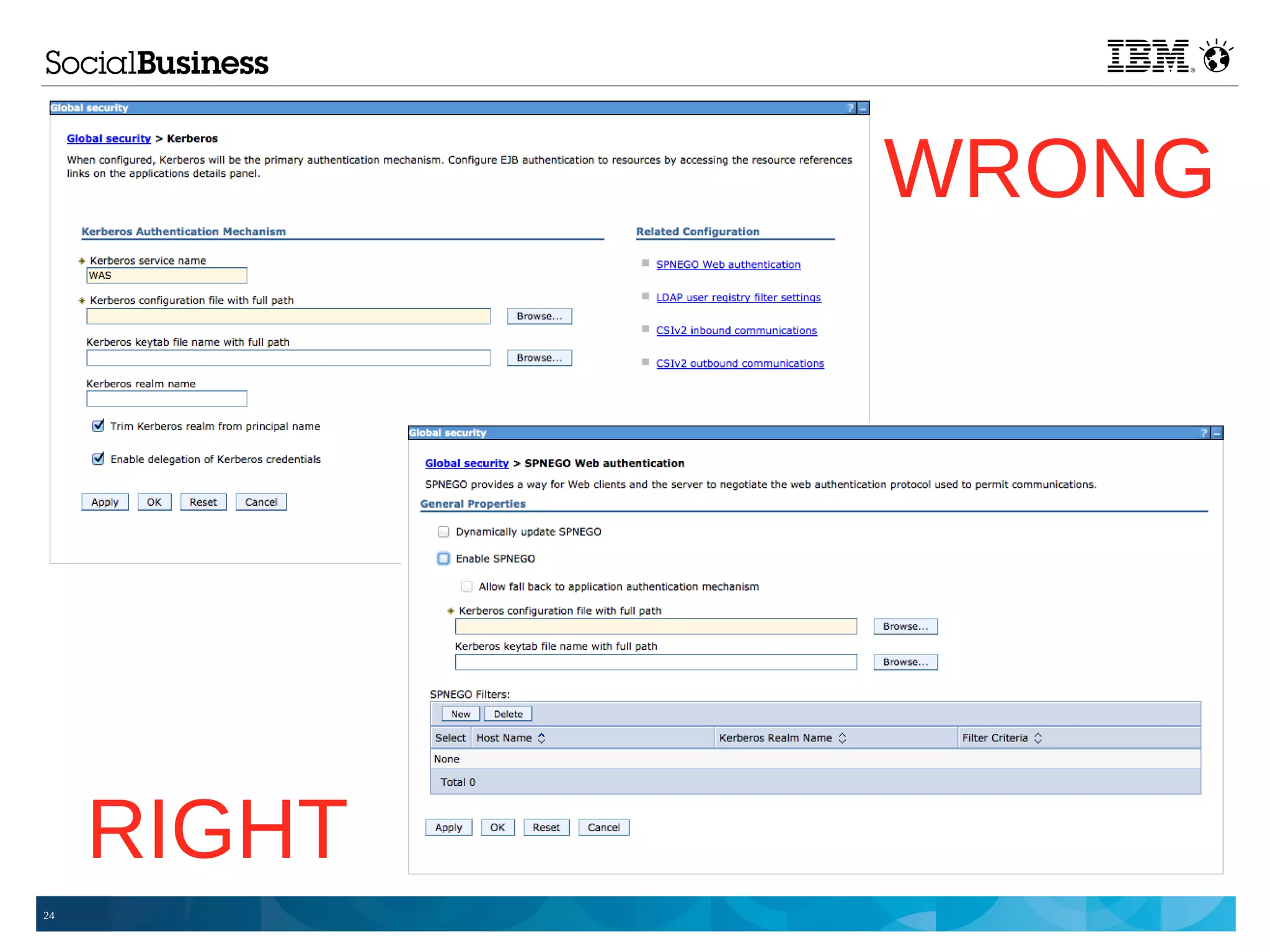 WRONG




     RIGHT
24
 