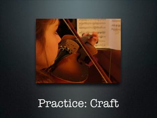 Practice: Craft

 