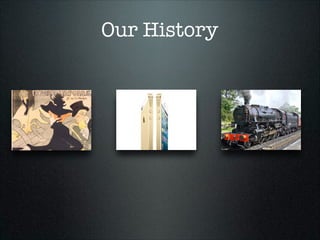 Our History

 