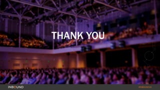 #INBOUND14 
THANK YOU 
 